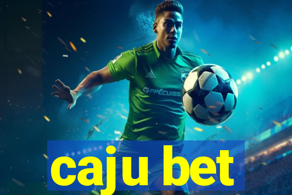 caju bet